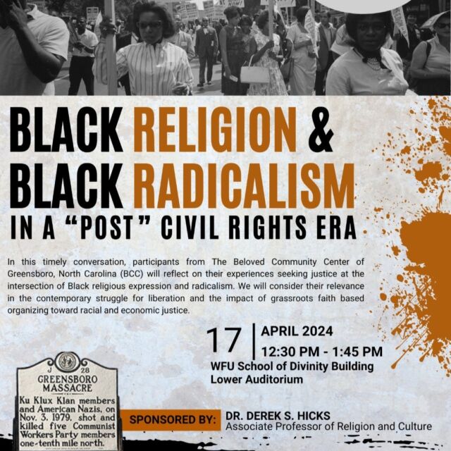 Join Professor Derek Hicks' Religion and the Civil Rights Struggle class for "Black Religion & Black Radicalism in a 'Post' Civil Rights Era." Guests from The Beloved Community Center, a grassroots faith-based organization dedicated to seeking justice, will share their experiences."

🗓️ Wednesday, April 17 | 12:30 - 1:45 p.m. | Divinity Building, Lower Auditorium
