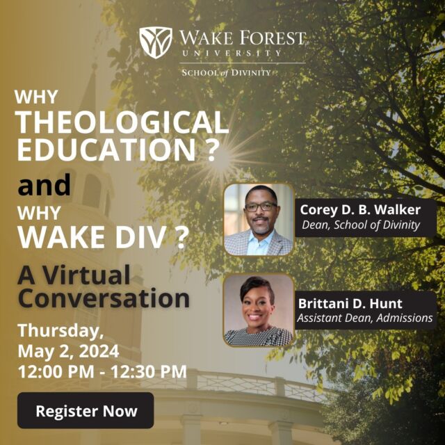 In response to a significant increase in inquiries about fall enrollment, we're excited to introduce a new summer application deadline set for June 15th. 

Join us for an engaging virtual conversation titled "Why Theological Education and Why Wake Div?" on Thursday, May 2nd from 12pm to 12:30pm. Corey D. B. Walker, Dean of the School of Divinity, and Brittani D. Hunt, Assistant Dean of Admissions and Student Services, will offer invaluable insight into our programs and admissions process.

Register TODAY: wakeforest-university.zoom.us/webinar/register/WN_FU78WWK7TVCOVrzZYhcMAw#/registration

Link In Bio