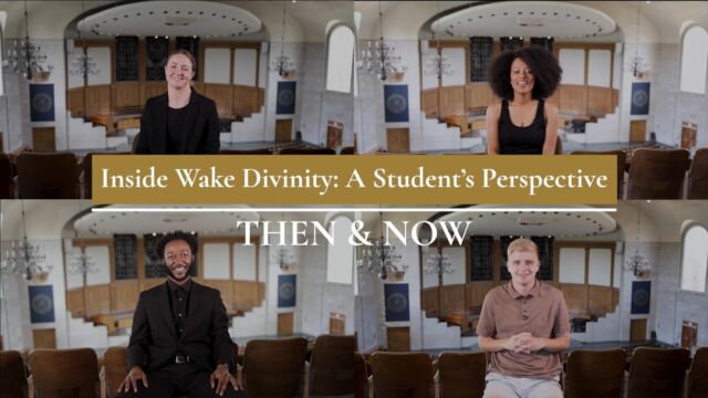 Inside Wake Divinity: A Student's Perspective - THEN & NOW

With graduation quickly approaching, we gave students the opportunity to listen to interviews from their first week on campus and reflect on their Wake Div experience.