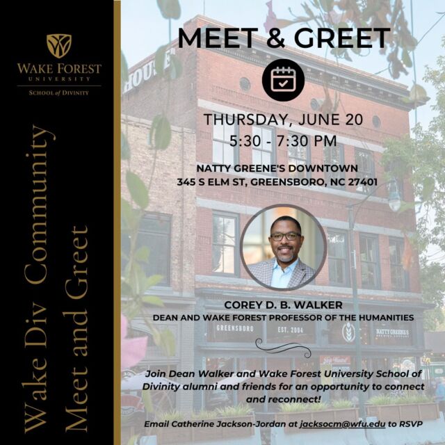 Join Dean Walker and Wake Div alumni & friends for an opportunity to connect and reconnect!

📍: Natty Greene's Downtown
🗓️: Thursday, June 20
⏰: 5:30p - 7:30p

RSVP to attend.